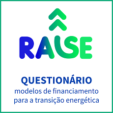 RAISE-PT | Questionário sobre modelos de financiamento para a transição energética