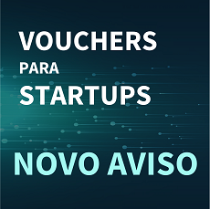 Novo Aviso de Vouchers para Startups amplia oportunidades de acesso a financiamento
