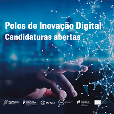 Reconhecimento de Polos de Inovação Digital | Candidaturas abertas