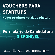 Vouchers para Startups | Formulário de candidatura disponível