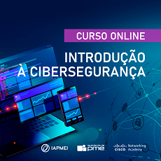 Academia de PME do IAPMEI lança novas edições do curso de Introdução à Cibersegurança