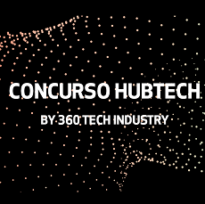 Concurso Hubtech by 360 Tech Industry | Conheça os vencedores