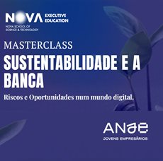 Sustentabilidade e Banca | Riscos e Oportunidades num Mundo Digital